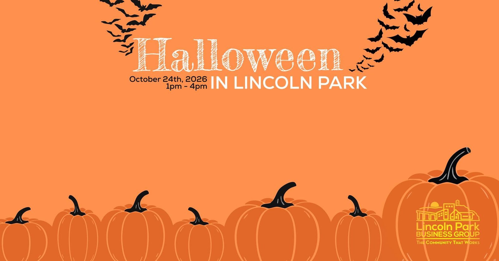 Halloween in Lincoln Park, October 24th 2026, 1pm–4pm — jack-o'-lanterns and bats on an orange poster